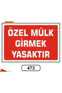 ERGÜNDOĞDU Özel Mülk Girmek Yasaktır Uyarı Ikaz Levhası