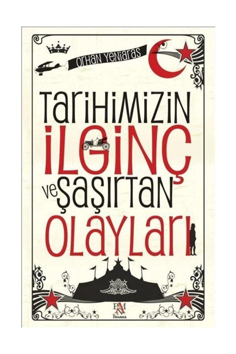 Panama Yayıncılık Tarihimizin İlginç ve Şaşırtan Olayları