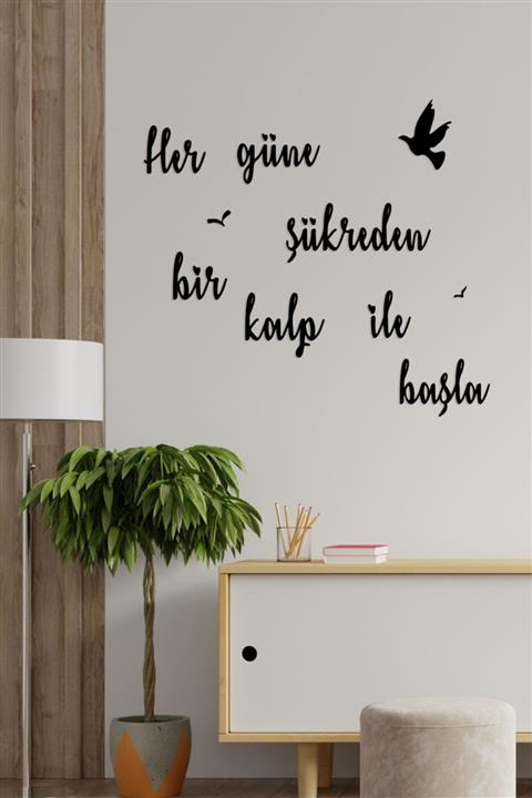 HTS TASARIM Her Güne Şükreden Bir Kalp Ile Başla Ahşap Dekoratif Duvar Tablosu