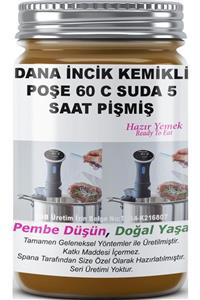 SPANA 60 C Suda 5 Saat Pişmiş Ev Yapımı Katkısız Dana İncik Kemikli Poşe 330gr