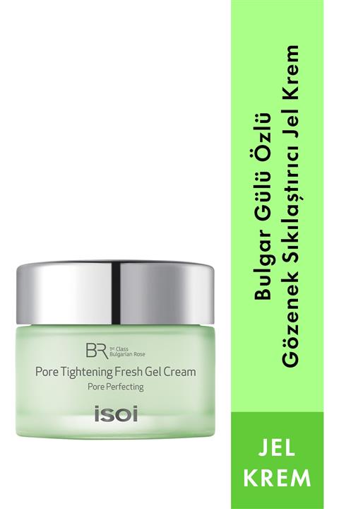 Isoi Pore Tightening Fresh Gel Cream- Gözenek Sıkılaştırıcı Krem Jel ( 50 mL )