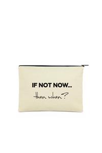 Çınar Bez Çanta Clutch If Not Now Kanvas Makyaj Çantası