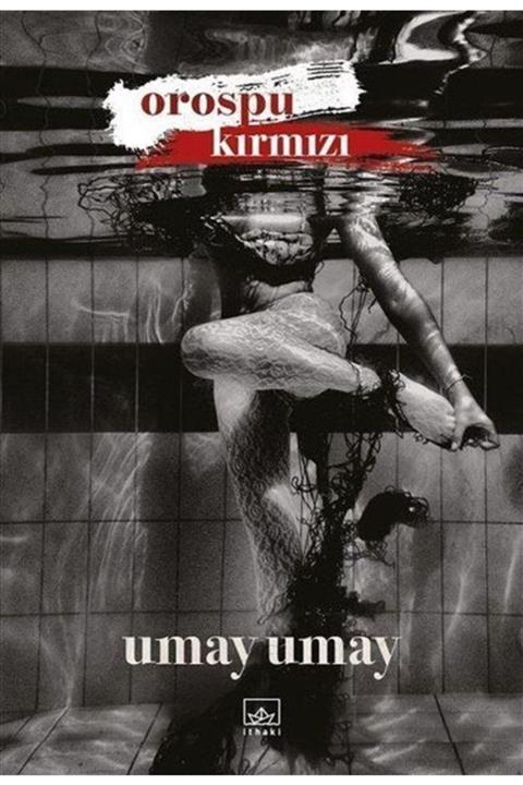 İthaki Yayınları Orospu Kırmızı