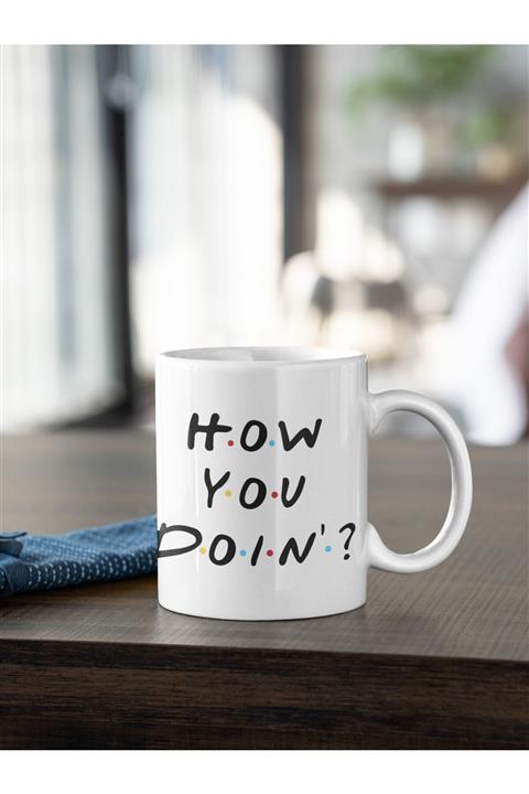 Kio Tasarım How You Doin' Yazı Baskılı Kupa Beyaz Porselen Kahve Çay Yeni Yıl Yılbaşı Hediyesi Mug