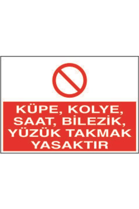 Oracal Küpe, Kolye, Saat, Bilezik, Yüzük Takmak Yasaktır