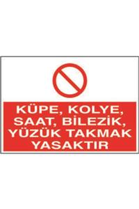 Oracal Küpe, Kolye, Saat, Bilezik, Yüzük Takmak Yasaktır