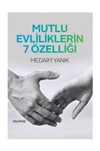 Hayykitap Mutlu Evliliklerin 7 Özelliği Medaim Yanık