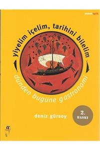 Oğlak Yayınları Yiyelim Içelim, Tarihini Bilelim - Dünden Bugüne Gastronomi