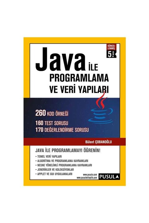 Pusula Yayıncılık ve İletişim 5.baskı Java Ile Programlama Ve Veri Yapıları
