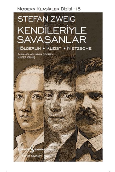 İş Bankası Kültür Yayınları Kendileriyle Savaşanlar (şömizli) - Stefan Zweig 9786254055065