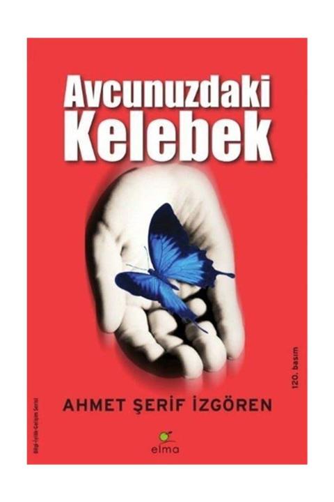 Elma Yayınları Avcunuzdaki Kelebek  Ahmet Şerif İzgören