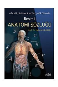 Nobel Tıp Kitabevi Resimli Anatomi Sözlüğü-alfabetik,sist,topog,.