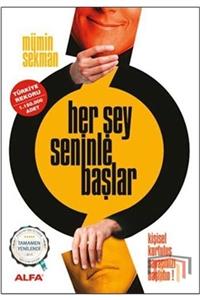 Alfa Yayınları Her Şey Seninle Başlar - Mümin Sekman -