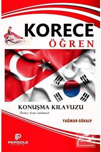 Pergole Yayınları Korece Öğren - Konuşma Kılavuzu - Yağmur Gökalp 9786257981309