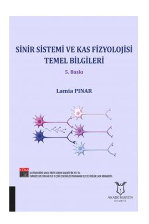 Akademisyen Kitabevi Sinir Sistemi Ve Kas Fizyolojisi Temel Bilgileri