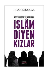 Hüküm Kitap Yayınları Tefekkürde Tesettürde İslam Diyen Kızlar