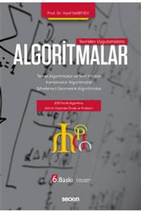 Seçkin Yayıncılık Algoritmalar Temel Algoritmalar Ve Veri Yapıları – Kombinator Algoritmalar Prof. Dr. Vasif Nabiyev