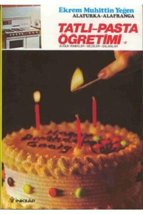 İnkılap Kitabevi Tatlı-pasta Öğretimi Ve Soğuk Yemekler-mezeler-salatalar 2