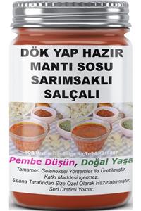 SPANA Dök Yap Hazır Mantı Sosu Sarımsaklı Salçalı Ev Yapımı Katkısız 330 gr