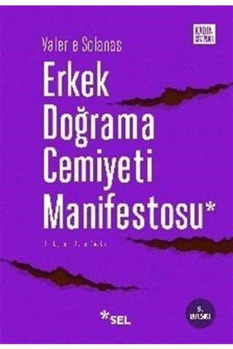 Sel Yayıncılık Erkek Doğrama Cemiyeti Manifestosu