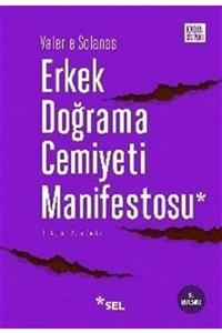 Sel Yayıncılık Erkek Doğrama Cemiyeti Manifestosu