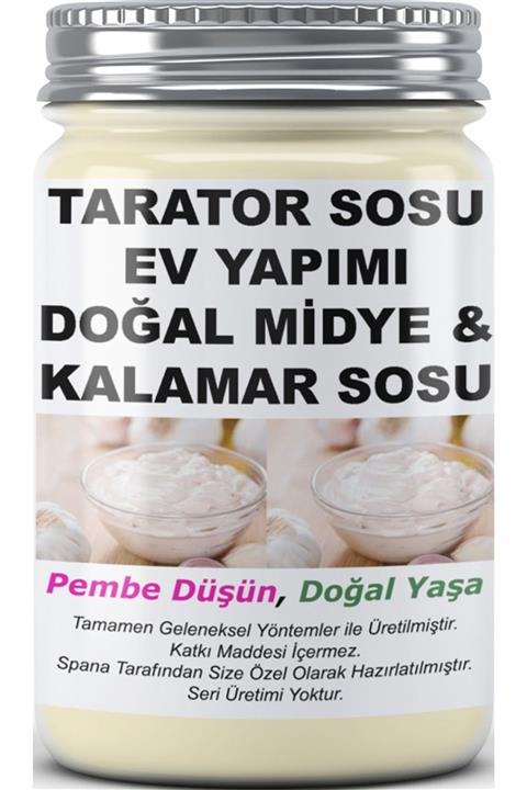 SPANA Tarator Sosu Doğal Midye Kalamar Sosu Ev Yapımı Katkısız 330 gr