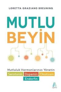 Aganta Kitap Mutlu Beyin & Mutluluk Hormonlarınızı Yönetin