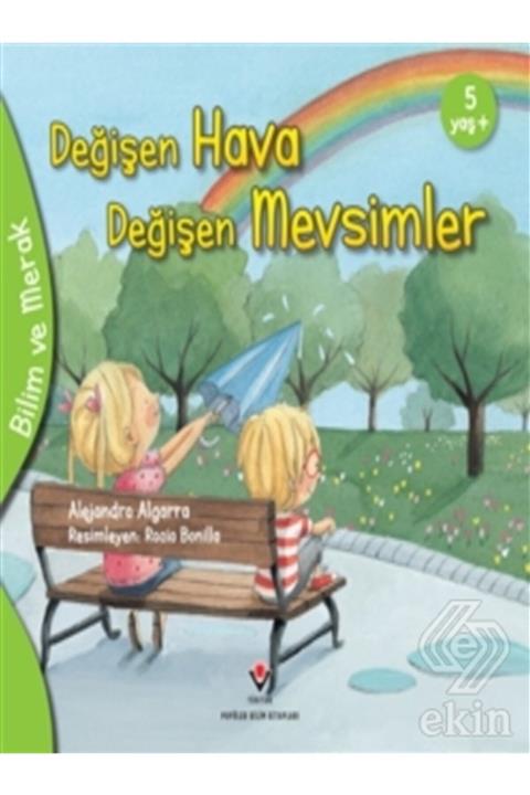 Tübitak Yayınları Değişen Hava Değişen Mevsimler Bilim Ve Merak