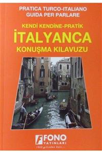 Fono Yayınları Kendi Kendine Pratik Italyanca Konuşma Kılavuzu