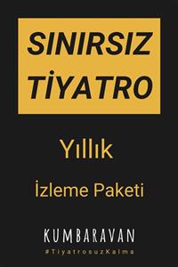 Kumbaravan Sınırsız Online Yerli Ve Yabancı Tiyatro - Yıllık Paket | Şimdi Al Istediğin Zaman Başlat