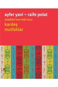 Oğlak Yayınları Anadolu'nun Tadı Tuzu Kardeş Mutfaklar