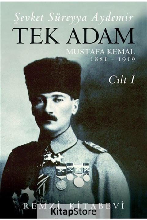 Remzi Kitabevi Tek Adam Cilt 1 (BÜYÜK BOY) Mustafa Kemal 1881 - 1919 / Şevket Süreyya Aydemir /