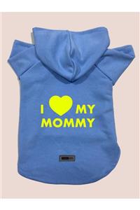 Monopetz Kapişonlu Sweatshirt Köpek Ve Kedi Kıyafeti - Bebe Mavi I Love Mommy - M Beden