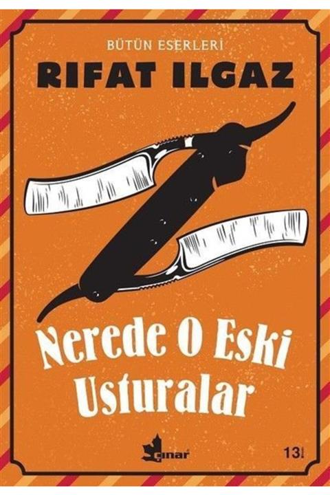 Çınar Yayınları Nerde O Eski Usturalar Rıfat Ilgaz