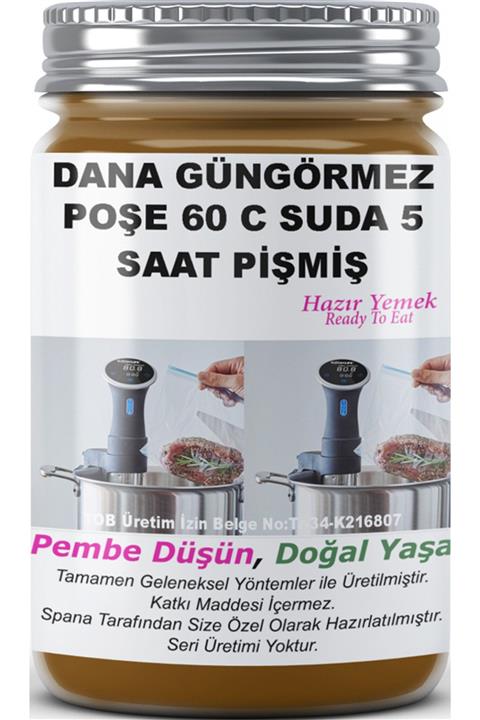 SPANA Dana Güngörmez Poşe 60 C Suda 5 Saat Pişmiş Ev Yapımı Katkısız 330gr