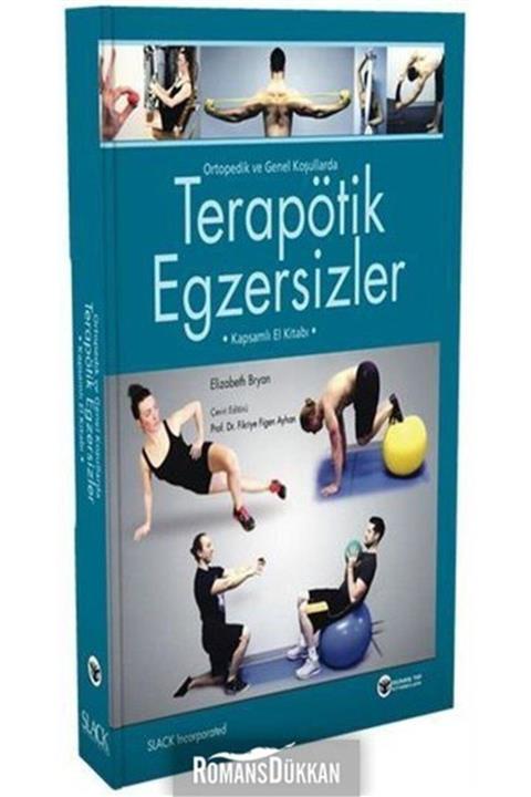 Güneş Tıp Kitabevi Terapötik Egzersizler Kapsamlı El Kitabı - Ortopedik Ve Genel Koşullarda