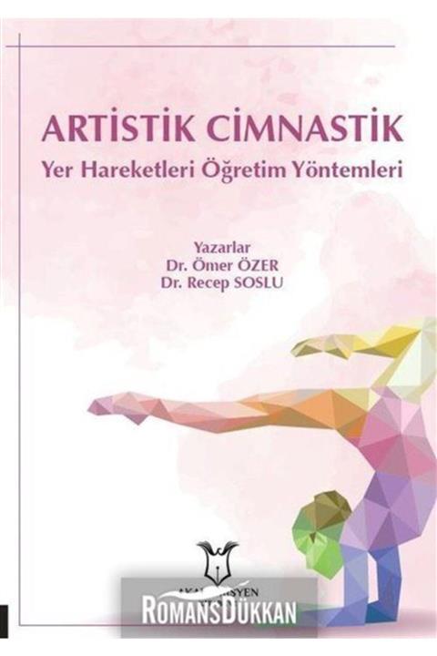 Akademisyen Kitabevi Artistik Cimnastik Yer Hareketleri Öğretim Yöntemleri