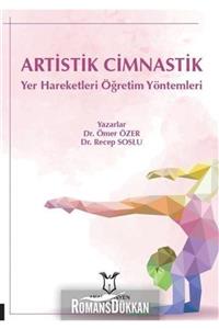 Akademisyen Kitabevi Artistik Cimnastik Yer Hareketleri Öğretim Yöntemleri