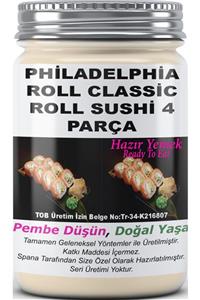 SPANA Philadelphia Roll Classic Roll Sushi 4 Parça Ev Yapımı Katkısız 330gr