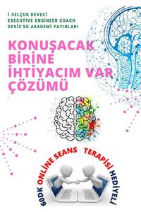 Hayat Elimde Konuşacak Birine Ihtiyacım Var E-kitap Master Koç Selçuk Deveci Ile 60dk Online Eğitim Hediyeli