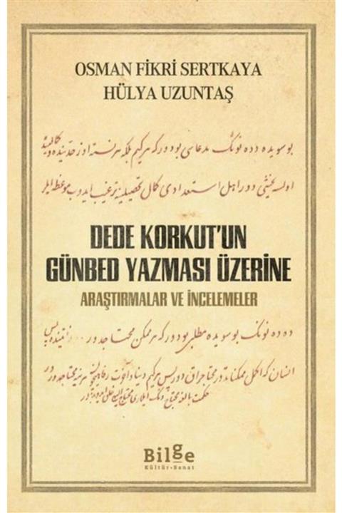 Bilge Kültür Sanat Dede Korkut'un Günbed Yazması Üzerine