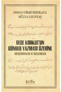 Bilge Kültür Sanat Dede Korkut'un Günbed Yazması Üzerine