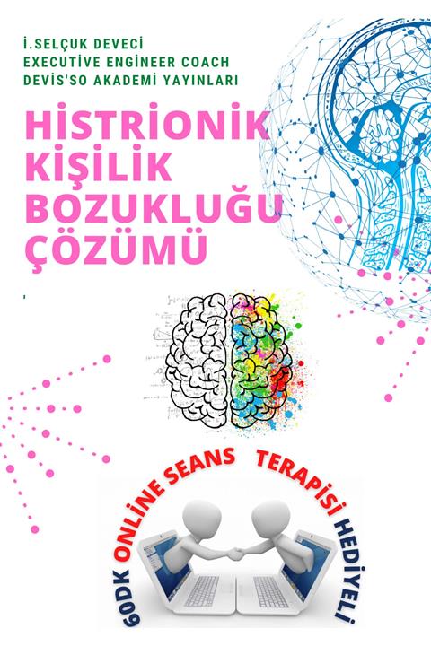 Hayat Elimde Histrionik Kişilik Bozukluğu E-kitap 60dk Online Seans Terapisi Hediyeli