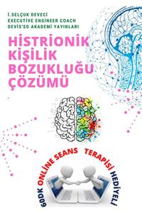 Hayat Elimde Histrionik Kişilik Bozukluğu E-kitap 60dk Online Seans Terapisi Hediyeli