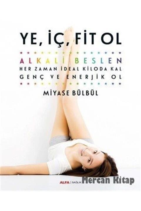 Alfa Yayınları Ye, Iç, Fit Ol & Alkali Beslen