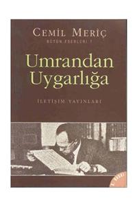 İletişim Yayınları Umrandan Uygarlığa