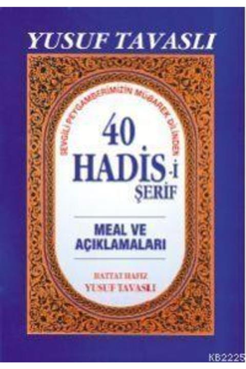 Tavaslı Yayınları Sevgili Peygamberimizin Mübarek Dilinden 40 Hadis-i Şerif (B18)