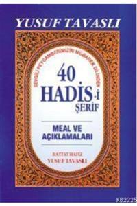 Tavaslı Yayınları Sevgili Peygamberimizin Mübarek Dilinden 40 Hadis-i Şerif (B18)