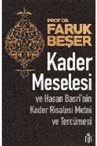 Nun Yayıncılık Kader Meselesi Ve Hasan Basri Nin Kader Risalesi Metni Ve Tercümesi