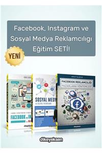 Dikeyeksen Yayıncılık Facebook, Instagram Ve Sosyal Medya Reklamcılıg ı Eğitim Seti (3 Kitap)